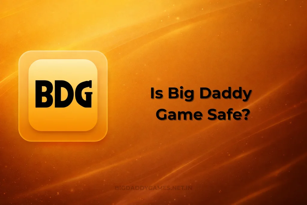 IS BIG DADDY GAME SAFE?